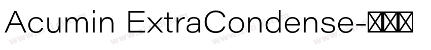 Acumin ExtraCondense字体转换 Acumin ExtraCondense字体转换